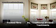 Cost-Effective Privacy – Frosted Films Vs. Traditional Window Treatments