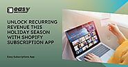 Unlock Recurring Revenue This Holiday Season with Shopify Subscription App