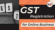 Benefits of GST Registration for Online Business