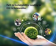 Path to Sustainability: Leading as ESG in Renewables