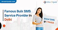 Famous Bulk SMS Service Provider in Delhi - Shree Tripada