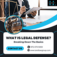 What Is Legal Defense? Breaking Down The Basics | by L and L Law Group