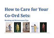 Co Ord Sets Washing and Maintenance Tips