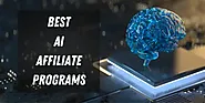 10 Best AI Tools Affiliate Programs: Maximize Your Profits