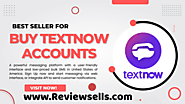 Buy Textnow Accounts - 100% Best USA Free Virtual Number