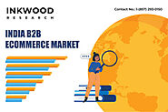 India B2B eCommerce Market Research Report Analysis | 2028