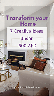 Transform Your Home for Less: 7 Creative Renovation Ideas Under 500 AED