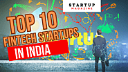 Top 10 Fintech Startups In India