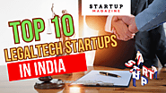 Top 10 LegalTech Startups Transforming India's Legal Landscape