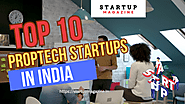 Top 10 PropTech Startups In India