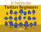 21 Tweets for Twitter Beginners (#21Twips) | Feldman Creative