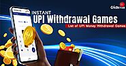 Instant UPI Withdrawal Games