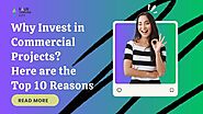 Why Invest in Commercial Projects? Here are the top 10 Reasons - Gaur Yamuna City