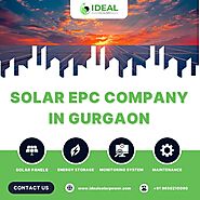 Best Solar EPC Company in Gurgaon- Ideal Solar Power