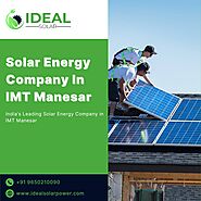 Solar Energy Company In IMT Manesar- Ideal Solar Power