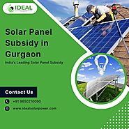 Solar Panel Subsidy in Gurgaon- Ideal Solar Power