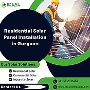 Residential Solar Panel Installation in Gurgaon- Ideal Solar Power