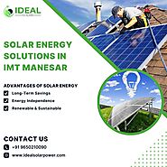 Solar Energy Solutions in IMT Manesar- Ideal Solar Power