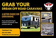 What Makes Small Off Road Caravans A Better Choice For Caravanning?