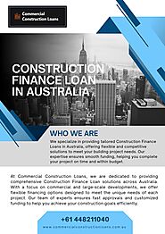 Building Success: How a Construction Finance Loan in Australia from Commercial Construction Loans Can Transform