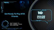 Top 10 Online Games to Play with Friends - AAG BLOG