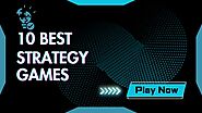 10 Best Strategy Games To Play on Mobile - AAG BLOG