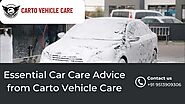 Essential Car Care Advice from Carto Vehicle Care