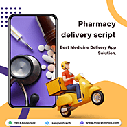 Pharmacy Delivery Script - #1 Medicine Delivery App