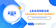 LeadNear: Leading the Market with AI Lead Generation