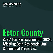 2024 Property Reassessments: How Ector County’s Fair Valuation Impacts You