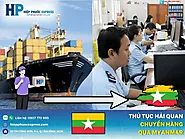 Hướng dẫn chi tiết về thủ tục hải quan gửi hàng đi Myanmar