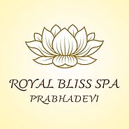 Royal Bliss Spa Prabhadevi | Mumbai CLICK ON THIS LINK