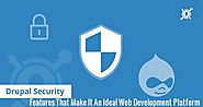 Drupal Security Features That Make It An Ideal Web Development Platform