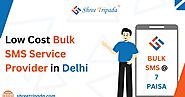 Low Cost Bulk SMS Service Provider in Delhi | Shree Tripada