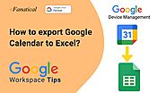 Export Google Calendar to Excel | xFanatical