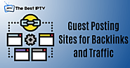 Best Guest Posting Sites for Backlinks and Traffic - THE BEST IPTV