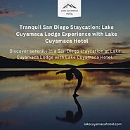 Perfect San Diego Staycation at Lake Cuyamaca Hotel