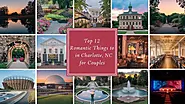 Top 12 Romantic Things To Do In Charlotte NC For Couples 