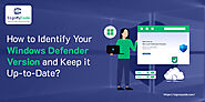 What Is Windows Defender? How to Identify Your Windows Defender Version?