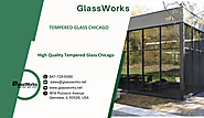 High Quality Tempered Glass Chicago