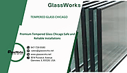 Premium Tempered Glass Chicago Safe and Reliable Installations