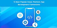 5 Most Popular Cross-platform App Development Frameworks
