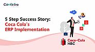 5 Step Success Story: Coca Cola’s ERP Implementation