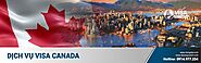 Dịch vụ visa Canada Uy Tín - Nhanh Chóng - Đảm Bảo