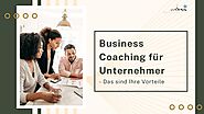 Business Coaching für Unternehmer – Das sind Ihre Vorteile