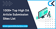 1000+ Top High DA Free Article Submission Sites List - Ganesh Kulariya