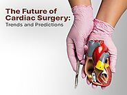 The Future of Cardiac Surgery: Trends and Predictions