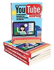 The Step-By-Step Blueprint Become A YouTube Celebrity...