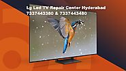 LG TV Service Center in Hyderabad | 7337443480 LG TV Repair Hyderabad