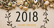 What to Expect: 2018 Home Trends